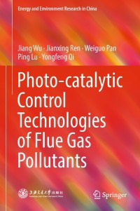 Cover image: Photo-catalytic Control Technologies of Flue Gas Pollutants 9789811087486