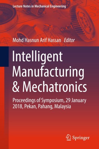 Cover image: Intelligent Manufacturing & Mechatronics 9789811087875