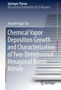 Imagen de portada: Chemical Vapor Deposition Growth and Characterization of Two-Dimensional Hexagonal Boron Nitride 9789811088087