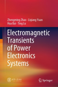 Imagen de portada: Electromagnetic Transients of Power Electronics Systems 9789811088117