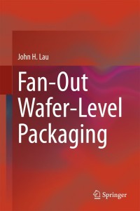 Cover image: Fan-Out Wafer-Level Packaging 9789811088834