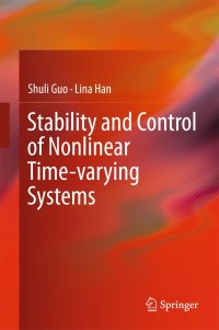 Omslagafbeelding: Stability and Control of Nonlinear Time-varying Systems 9789811089077