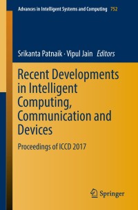 Cover image: Recent Developments in Intelligent Computing, Communication and Devices 9789811089435