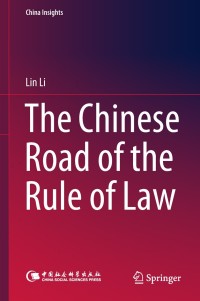 Omslagafbeelding: The Chinese Road of the Rule of Law 9789811089640