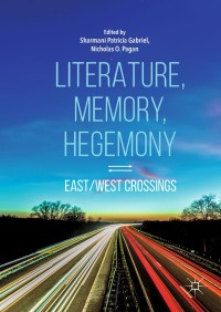 Cover image: Literature, Memory, Hegemony 9789811090004