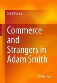 Cover image: Commerce and Strangers in Adam Smith 9789811090134