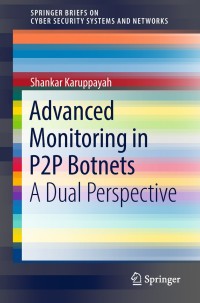 Immagine di copertina: Advanced Monitoring in P2P Botnets 9789811090493