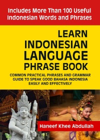 Cover image: Learn Indonesian language Phrase Book