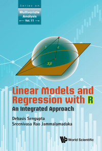Cover image: LINEAR MODELS AND REGRESSION WITH R: AN INTEGRATED APPROACH 9789811200403