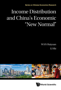 Imagen de portada: INCOME DISTRIBUTION AND CHINA'S ECONOMIC "NEW NORMAL" 9789811200649