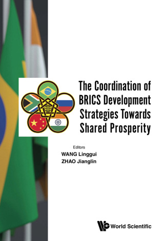 Cover image: The Coordination of BRICS Development Strategies Towards Shared Prosperity 9789811200991