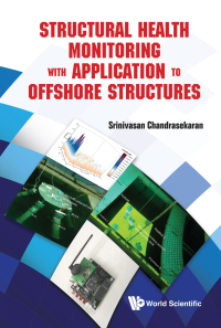 صورة الغلاف: STRUCTURAL HEALTH MONITOR WITH APPLN TO OFFSHORE STRUCTURES 9789811201080