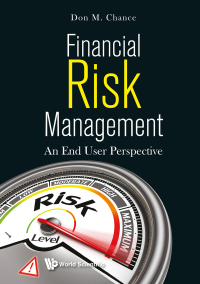 Cover image: FINANCIAL RISK MANAGEMENT: AN END USER PERSPECTIVE 9789811201837