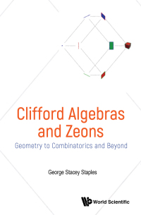 Cover image: CLIFFORD ALGEBRAS AND ZEONS 9789811202575