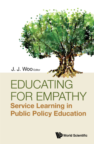 Cover image: Educating for Empathy: Service Learning in Public Policy Education 9789811202780