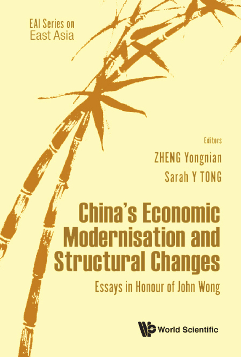 China’s Economic Modernisation and Structural Changes: Essays in Honour of John Wong