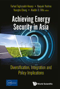 表紙画像: ACHIEVING ENERGY SECURITY IN ASIA 9789811204203