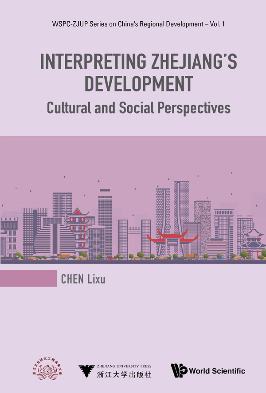 Interpreting Zhejiang’s Development: Cultural and Social Perspectives