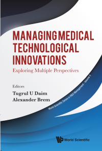 Imagen de portada: MANAGING MEDICAL TECHNOLOGICAL INNOVATIONS 9789811204685
