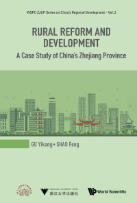Omslagafbeelding: Rural Reform And Development: A Case Study Of China's Zhejiang Province 9789813279568