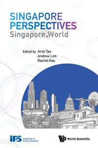 Omslagafbeelding: SINGAPORE PERSPECTIVES: SINGAPORE. WORLD 9789811207426