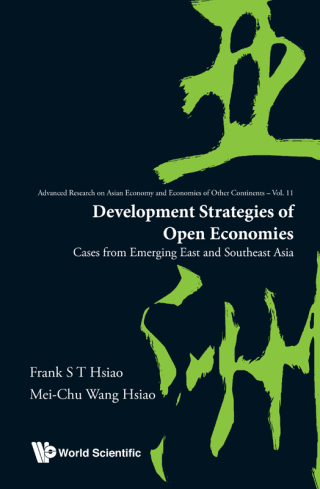 Titelbild: Development Strategies of Open Economies: Cases from Emerging East and Southeast Asia 9789811205408