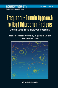 Cover image: Frequency-Domain Approach to Hopf Bifurcation Analysis: Continuous Time-Delayed Systems 9789811205460