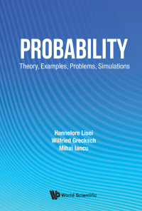 Cover image: PROBABILITY: THEORY, EXAMPLES, PROBLEMS, SIMULATIONS 9789811205736