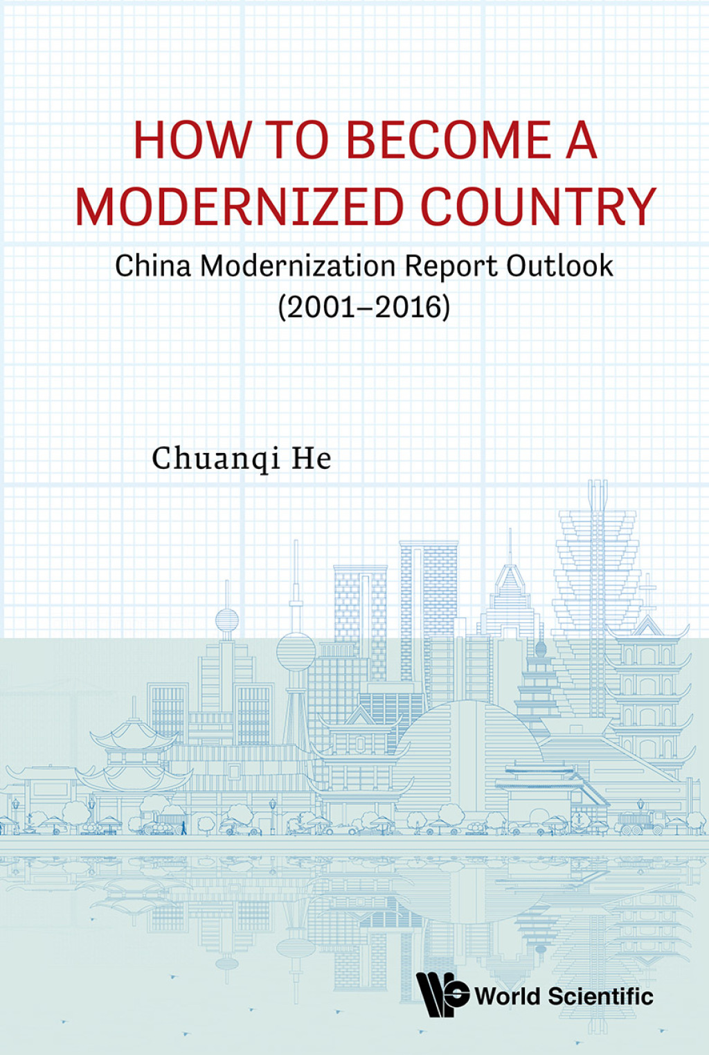 How to Become a Modernized Country: China Modernization Report Outlook (2001–2016)