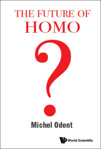 Imagen de portada: FUTURE OF HOMO, THE 9789811206801