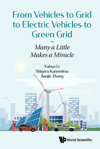 Imagen de portada: FROM VEHICLES TO GRID TO ELECTRIC VEHICLES TO GREEN GRID 9789811206962