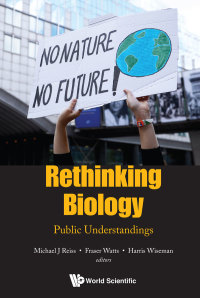 Imagen de portada: Rethinking Biology: Public Understandings 9789811207488