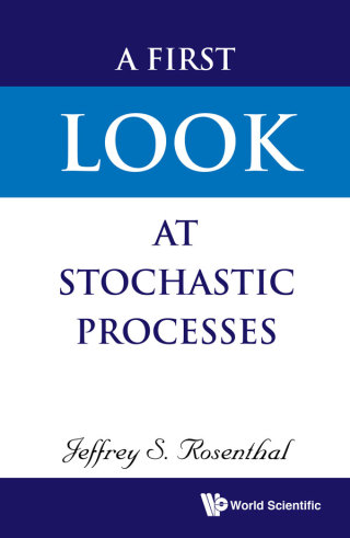 Imagen de portada: A First Look at Stochastic Processes 9789811207907