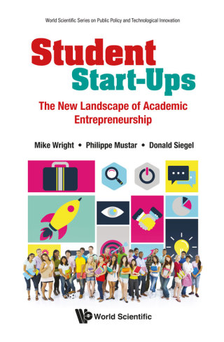 Cover image: Student Start-Ups: The New Landscape of Academic Entrepreneurship 9789811208102