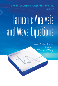 صورة الغلاف: Harmonic Analysis And Wave Equations 9789811208362