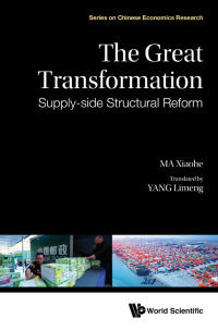 Titelbild: GREAT TRANSFORMATION, THE: SUPPLY-SIDE STRUCTURAL REFORM 9789811209338