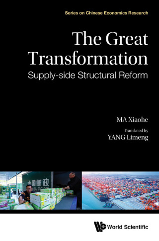 Cover image: The Great Transformation: Supply-Side Structural Reform 9789811209338