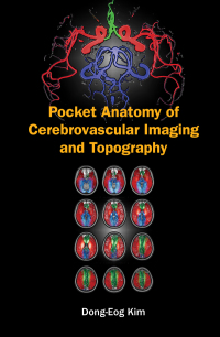Titelbild: POCKET ANATOMY OF CEREBROVASCULAR IMAGING AND TOPOGRAPHY 9789811209369