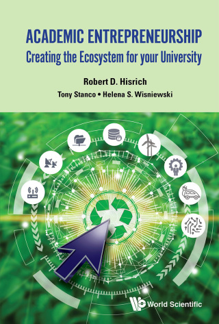 Cover image: Academic Entrepreneurship: Creating the Ecosystem for Your University 9789811210631