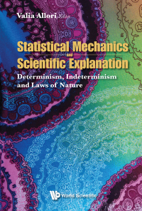 Imagen de portada: Statistical Mechanics And Scientific Explanation: Determinism, Indeterminism And Laws Of Nature 1st edition 9789811211713