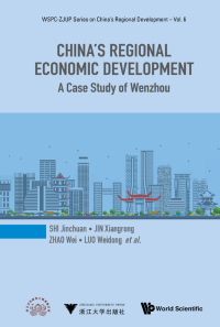 Cover image: China's Regional Economic Development: A Case Study Of Wenzhou 9789813279582