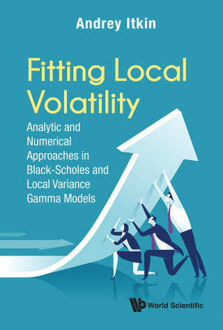 Imagen de portada: Fitting Local Volatility: Analytic and Numerical Approaches in Black-Scholes and Local Variance Gamma Models 9789811212765