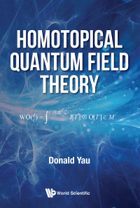 Cover image: HOMOTOPICAL QUANTUM FIELD THEORY 9789811212857