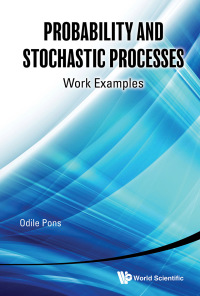 Titelbild: PROBABILITY AND STOCHASTIC PROCESSES: WORK EXAMPLES 9789811213526