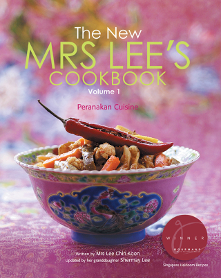 Cover image: The New Mrs Lee's Cookbook: Volume 1: Peranakan Cuisine 9789811213618