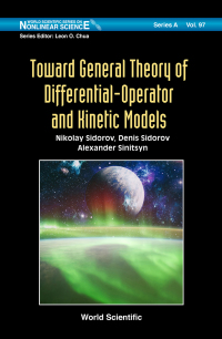 Cover image: TOWARD GEN THEORY OF DIFFERENTIAL-OPERATOR & KINETIC MODEL 9789811213748
