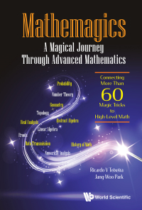 Imagen de portada: MATHEMAGICS: A MAGICAL JOURNEY THROUGH ADVANCED MATH 9789811214509