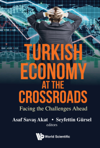 Cover image: Turkish Economy At The Crossroads: Facing The Challenges Ahead 1st edition 9789811214882