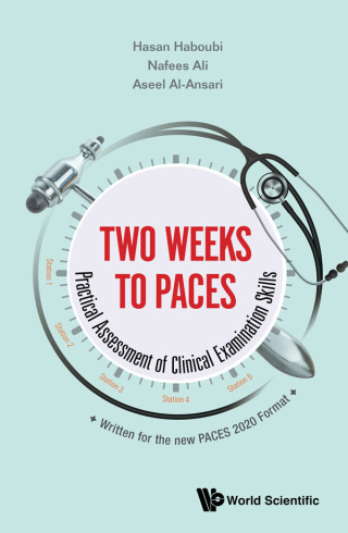 Cover image: Two Weeks to PACES: Practical Assessment of Clinical Examination Skills 9789811215056
