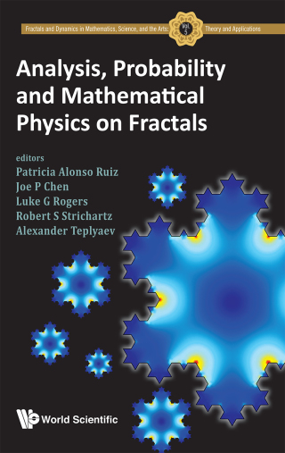 Cover image: Analysis, Probability and Mathematical Physics on Fractals 9789811215520